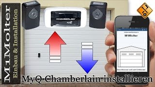 Garagentor mit Handy öffnen - MyQ Chamberlain installieren und einbauen von M1Molter