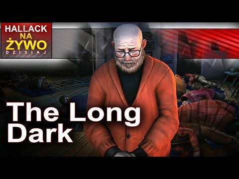 The long dark - glodnych nakarmic, spragnionych...