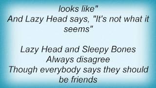They Might Be Giants - Lazyhead And Sleepybones Lyrics
