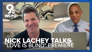 Nick Lachey talks new season of 'Love is Blind' set in Ohio