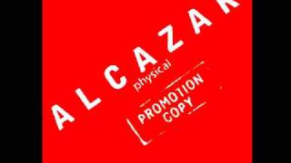 Alcazar Physical (The Bump Remix)
