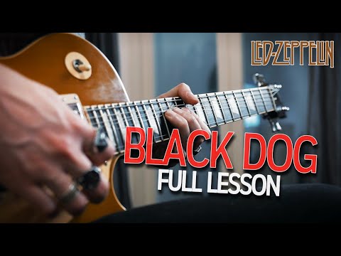 How To Play "Black Dog" by Led Zeppelin (Full Electric Guitar Lesson)