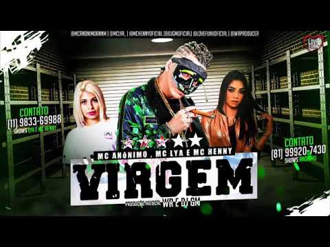 mc anonimo feat lya e mc henry virgen DJ eduardo