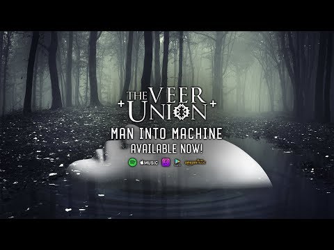 The Veer Union - Man Into Machine (Official Lyric Video)