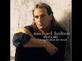 Michael Bolton - Whenever I Remember Loving You ( Album Version ) HQ