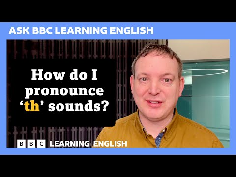 BBCラーニングイングリッシュに聞く「th」の発音方法 (How do I pronounce 'th' sounds? Ask BBC Learning English)
