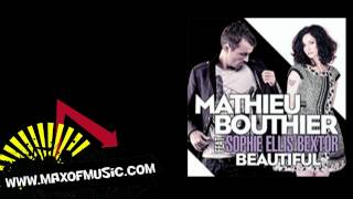 Mathieu Bouthier feat Sophie Ellis Bextor - Beautiful [HD]