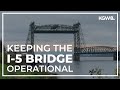 A look at what it takes to keep the I-5 bridge operating