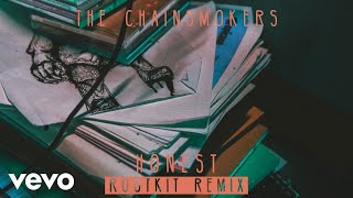 The Chainsmokers - Honest (Rootkit Remix) (Audio)