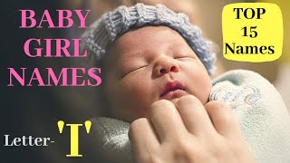 Top 15 Modern Baby Girl Names from letter Iwith meaning ||Hindu Girl Names||इ,ई से लड़कियों के नाम