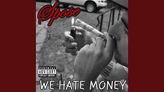 We Hate Money (Explicit)
