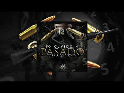 CANO DE CALI - NO OLVIDO MI PASADO