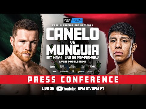 Canelo vs. Mungia Kickoff Press Conference