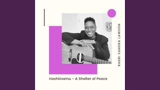 A Shelter of Peace (Hashkiveinu)