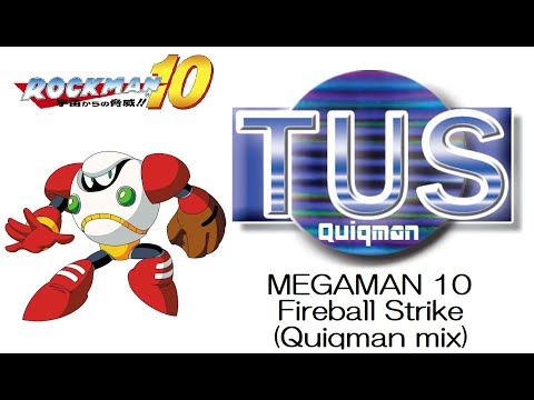 ロックマン10 ストライクマンステージ(Quiqman mix)/MEGAMAN10 Fireball Strike