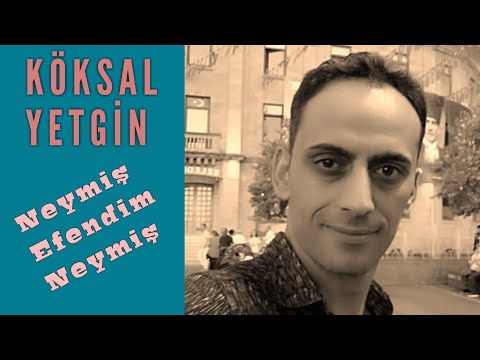 Köksal YETGİN, "Neymiş Efendim Neymiş", Klip 2018, Klip Yön: Alibey KARAKAYALI