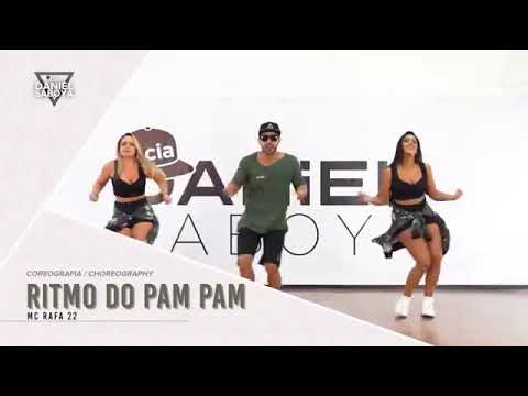 Ritimo do Pam Pam- Mc Rafa 22-cia Daniel saboya Fc (COREOGRAFIA )