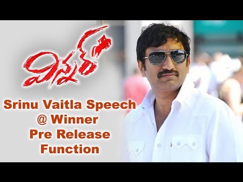 Srinu Vaitla Speech at Winner pre release finction