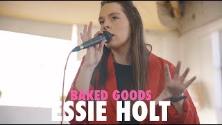 Essie Holt | Better For You | Baked Goods Live Sessions