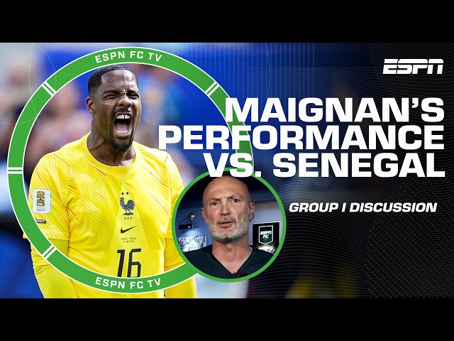 Frank Leboeuf has no concern over Mike Maignan after France vs. Senegal | ESPN FC