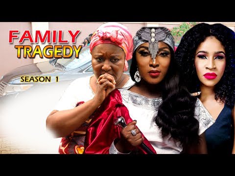 Family Tragedy Season 1 - 2017 Latest Nigerian Nollywood Movie