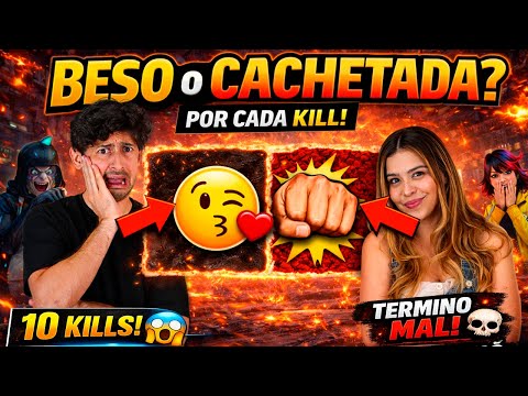 💋😱 Reto: BESO O CACHETADA POR CADA KILL CON MI ESPOSA | FREE FIRE (Termina Muy Mal)