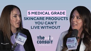 5 Medical-Grade Skincare Products You Can’t Live Without