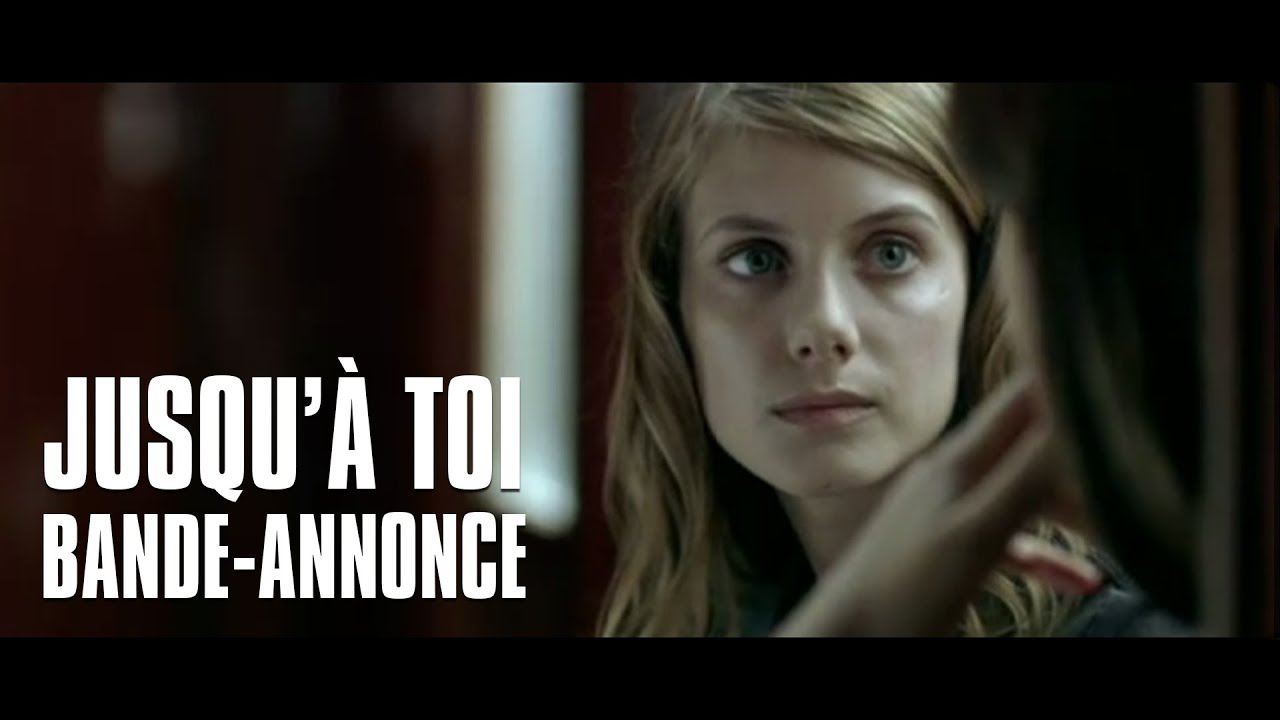 Miniature de la vidéo Jusqu'à toi avec Mélanie Laurent du film Jusqu'à toi