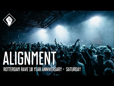 Rotterdam Rave 10 Year Anniversary - Saturday - Alignment