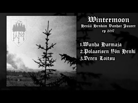 Wintermoon - Herää Henkiin Vanhat Juuret (full EP 2017)