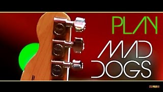 Play! Electricband - Mad Dogs