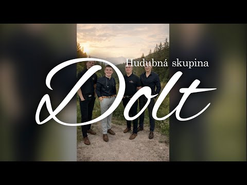Hudobná skupina Dolt - Mala ja frajira & Zahraj mi hudáčku