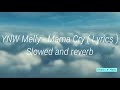 YNW Melly Mama Cry Lyrics Slow And Reverb