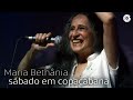 Maria Bethânia | Sábado em Copacabana | Dentro do Mar Tem Rio