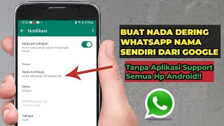 Download lagu Cara Membuat Nada Dering Whatsapp Nama Sendiri Dari Google Tanpa Aplikasi Tambahan mp3