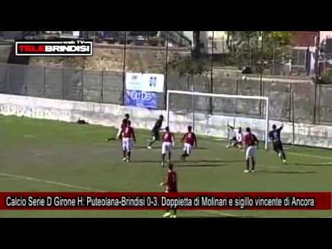 Calcio Serie D Girone H, Puteolana Brindisi 0 3  Doppietta di Molinari e sigillo vincente di Ancora