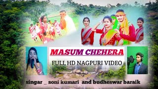 मासूम चेहरा // Masoom Chehara Singer soni kumari & Budheswer badaik thet nagpuri jharkhand🙏🙇