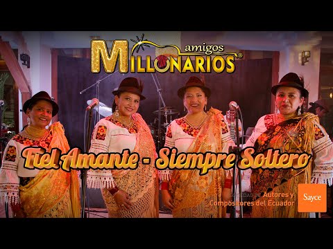 AMIGOS MILLONARIOS // Fiel amante / Siempre Soltero (Sesión en Vivo - Parte 2/6)