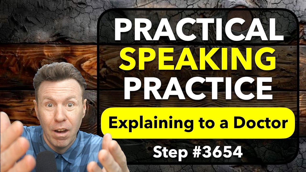 Explaining to a Doctor: English Speaking Practice
