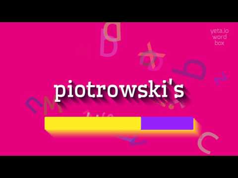 How to say "piotrowski's"! (High Quality Voices)