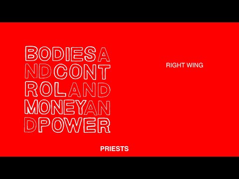 Priests - Right Wing (Official Audio)