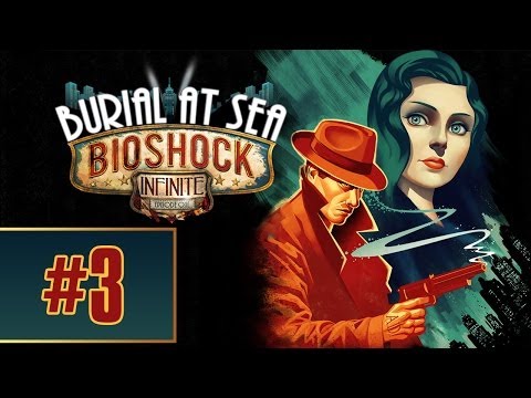 Bioshock Infinite: Burial At Sea - Gameplay Walkthrough - Part 3 Old Man Winter