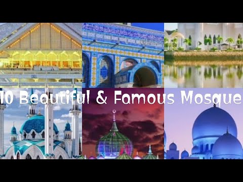 Top 10 beautiful & famous Mosques of the world