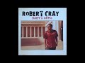 Robert Cray   My Baby's Arms