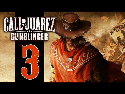 Let's Play Call Of Juarez Gunslinger - EP03 - Old Man Clanton