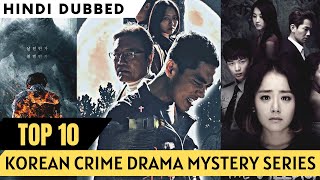 Top 10 Hindi Dubbed Crime Mystery Kdrama | KOREAN DRAMA IN HINDI DUBBED
