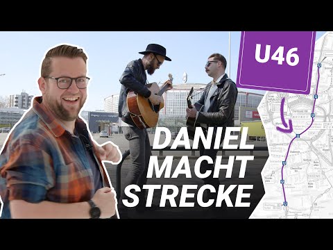 Daniel macht Strecke - Die U46