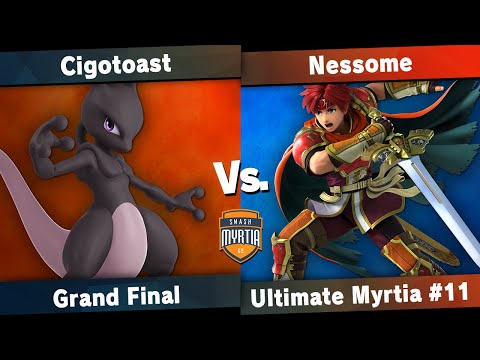[Ultimate Myrtia #11] Cigotoast (Mewtwo) VS Nessome (Roy) Grand Finals