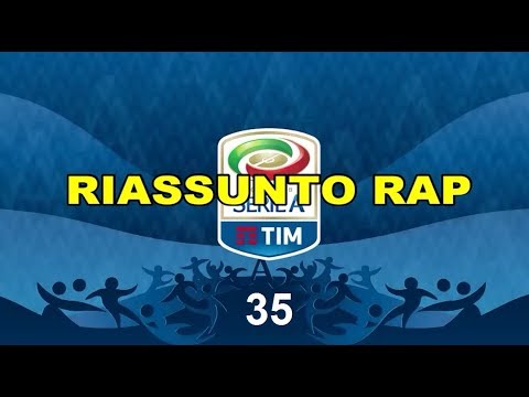 RiassuntoRap - Serie A Giornata 35