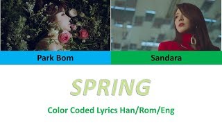 Download lagu Park Bom(박봄), Sandara Park (산다라박) - Spring (봄) (Color Coded Lyrics Han/Rom/Eng) mp3 Download lagu Park Bom(박봄), Sandara Park (산다라박) - Spring (봄) (Color Coded Lyrics Han/Rom/Eng) mp3